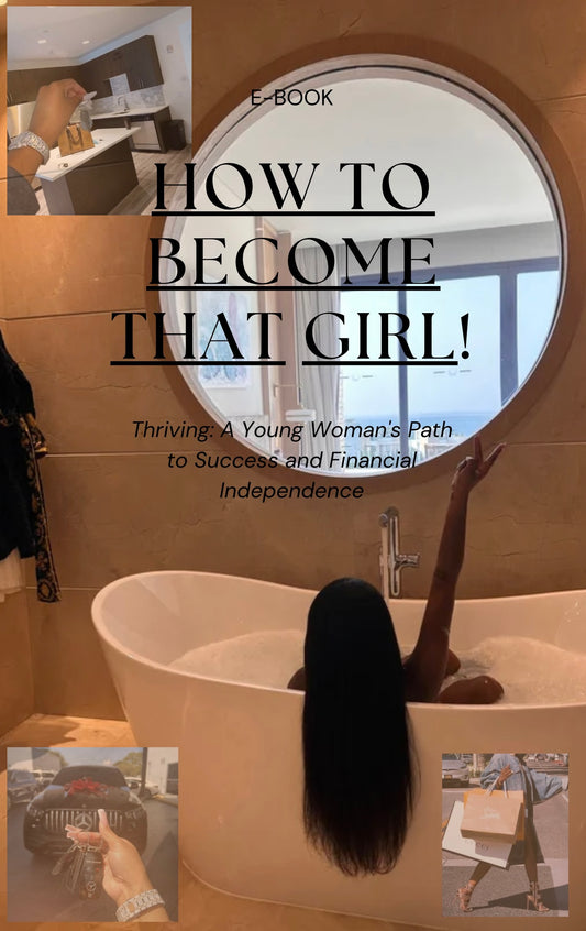 How to become THAT GIRL!